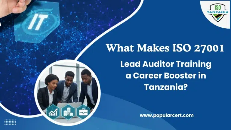 What Makes ISO 27001 Lead Auditor Training a Career Booster in Tanzania