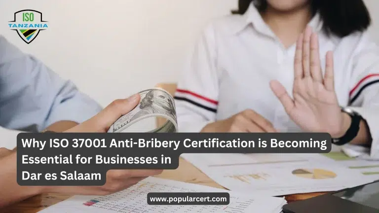 Why ISO 37001 Anti-Bribery Certification is Becoming Essential for Businesses in Dar es Salaam